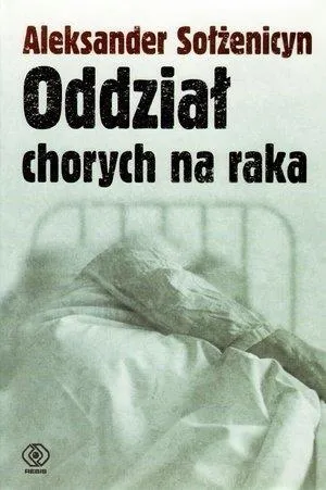 oddzial-chorych-na-raka-aleksander-solzenicyn