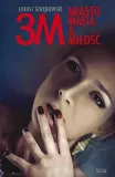 3m-miasto-mafiaandmilosc