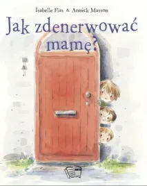 jak-zdenerwowac-mame