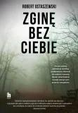 zgine-bez-ciebie