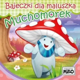 bajeczki-dla-maluszka-muchomorek