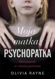 moja-matka-psychopatka