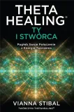 theta-healing-ty-i-stworca