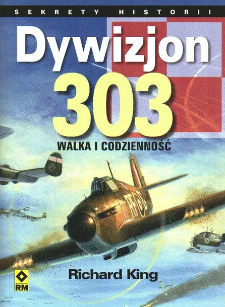 dywizjon-303-walka-i-codziennosc