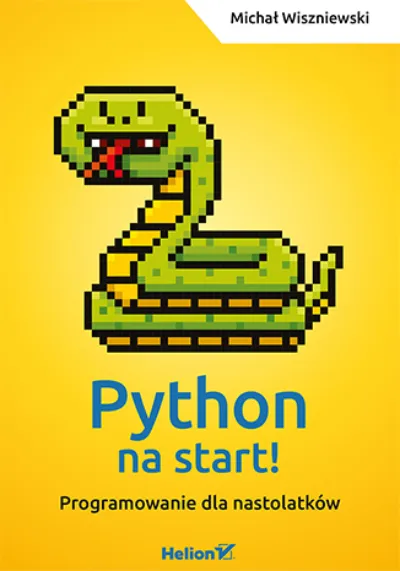 python-na-start-programowanie-dla-nastolatkow