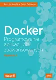 docker-programowanie-aplikacji-dla-zaawansowanych-wydanie-ii