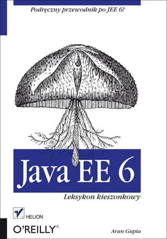 java-ee-6-podrecznik-przewod-po-jee6-leksykon-kieszonkowy