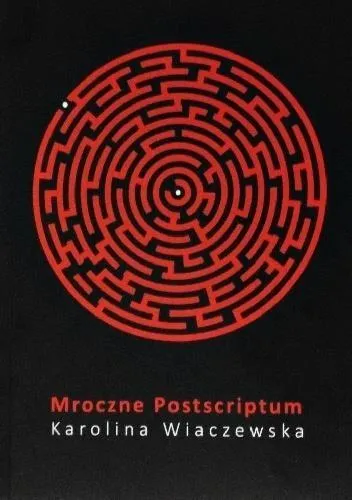 mroczne-postscriptum-karolina-wiaczewska