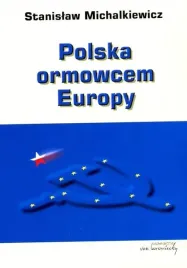 polska-ormowcem-europy-stanislaw-michalkiewicz