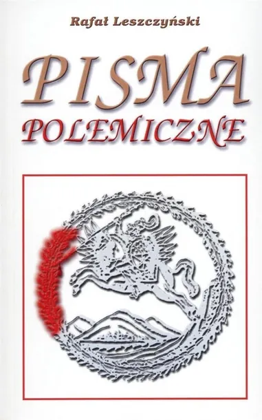 pisma-polemiczne-rafal-leszczynski