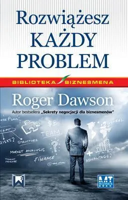 rozwiazesz-kazdy-problem-roger-dawson
