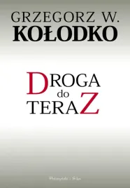 droga-do-teraz-grzegorz-w-kolodko