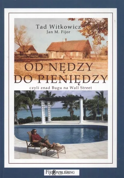 od-nedzy-do-pieniedzy-tad-witkowicz