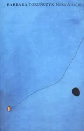 nitka-ariadny-barbara-torunczyk