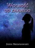 wolnosc-od-znanego-jiddu-krishnamurti