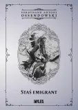 stas-emigrant-ferdynand-antoni-ossendowski