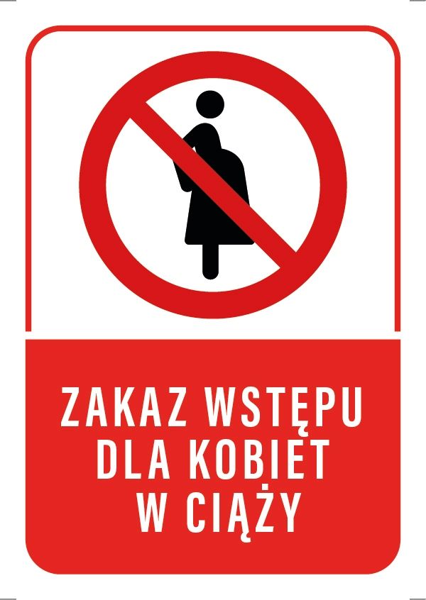 Tabliczka ZAKAZ WSTĘPU KOBIETOM W CIĄŻY 10X15 - ERLI.pl