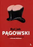 byc-jak-pagowski-autor-andrzej-pagowski-dorota-wellman