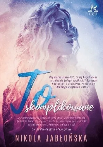 to-skomplikowane-nikola-jablonska-wydawnictwo-feniks