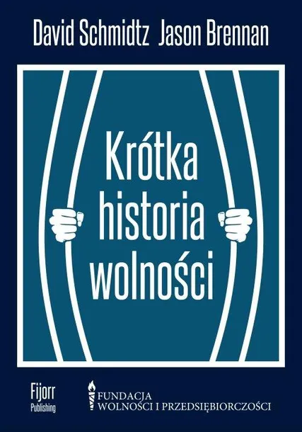 schmidtz-krotka-historia-wolnosci-wydawnictwo-freedom-publishing