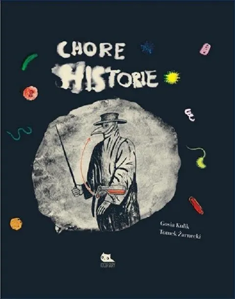 chore-historie-gosia-kulik-autor-gosia-kulik-tomek-zarnecki