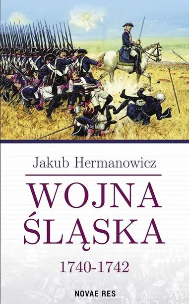 wojna-slaska-1740-1742-epoka-czasy-nowozytne-1492-1815
