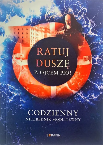 ratuj-dusze-z-ojcem-pio-wydawnictwo-wydawnictwo-serafin