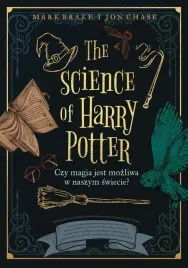 the-science-of-harry-potter-jon-chase-mark-brake
