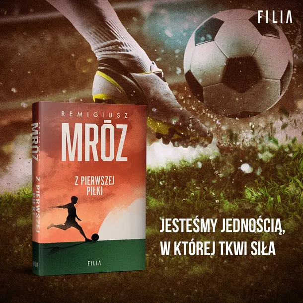 z-pierwszej-pilki-autor-remigiusz-mroz
