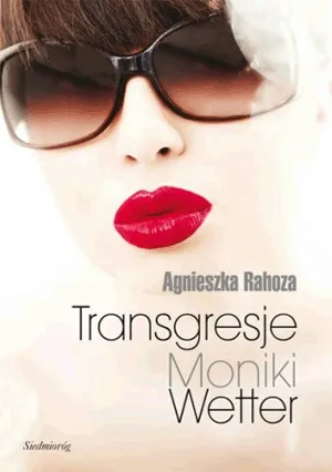 transgresje-moniki-wetter-wydawnictwo-siedmiorog