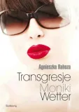 transgresje-moniki-wetter-wydawnictwo-siedmiorog