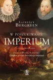 w-poszukiwaniu-imperium-laurence-bergreen-wydawnictwo-rebis