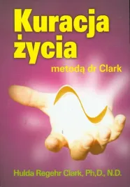 kuracja-zycia-metoda-dr-clark-hulda-regehr-clark