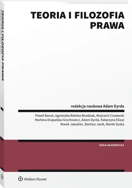 teoria-i-filozofia-prawa-wydawnictwo-wolters-kluwer-polska
