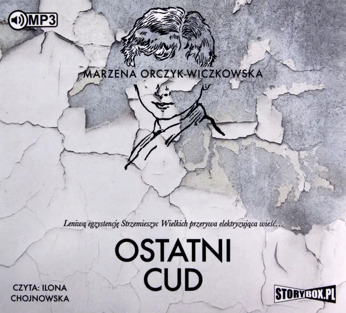 ostatni-cud-audiobook-autor-marzena-orczyk-wiczkowska