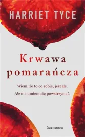 ksiazka-krwawa-pomarancza-harriet-tyce