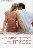 zatrzymac-milosc-wydawnictwo-fundacja-zrodla-zycia