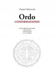 ordo-confirmationis-objasnienie-obrzedow
