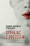 sypiajac-z-prezesem
