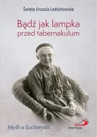 badz-jak-lampka-przed-tabernakulum