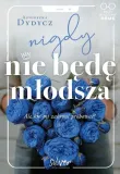 nigdy-nie-bede-mlodsza