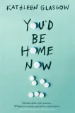 you-d-be-home-now
