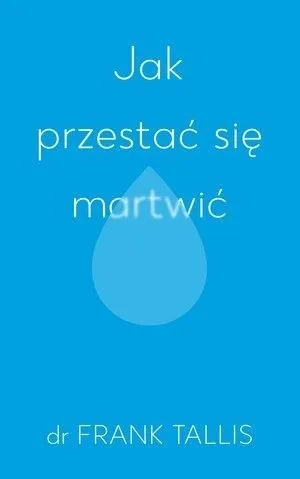 jak-przestac-sie-martwic