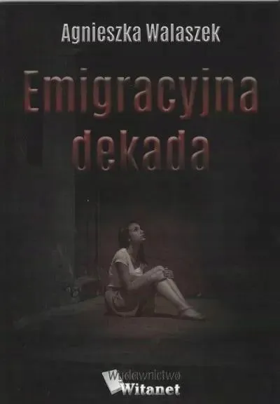 emigracyjna-dekada
