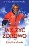 jak-zyc-zdrowo-katechizm-zdrowia