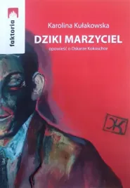 dziki-marzyciel