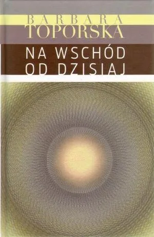 na-wschod-od-dzisiaj