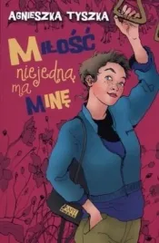 milosc-niejedna-ma-mine