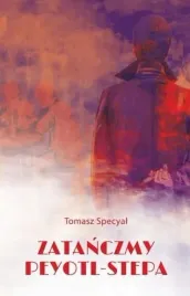 zatanczmy-peyotl-stepa