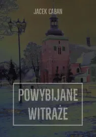 powybijane-witraze